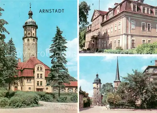 AK / Ansichtskarte Arnstadt_Ilm Neideckturm Schloss jetzt Kunst  und Heimatmuseum Riedtor Arnstadt_Ilm