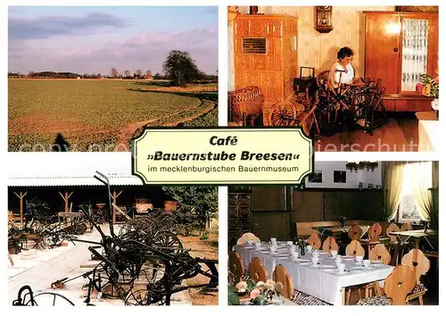 AK / Ansichtskarte Breesen_Neubrandenburg Cafe Bauernstube Breesen Natur und Antiquitaeten im mecklenburgischen Bauernmuseum Breesen Neubrandenburg