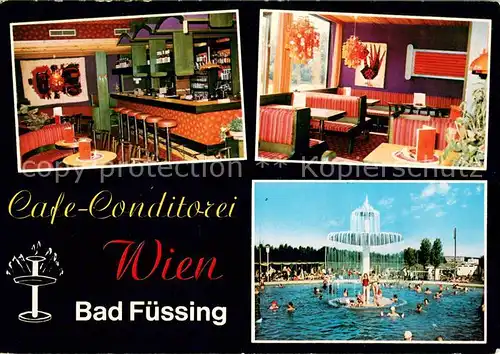 AK / Ansichtskarte Bad_Fuessing Cafe Conditorei Wien Gaststube Bar Schwimmbad Bad_Fuessing