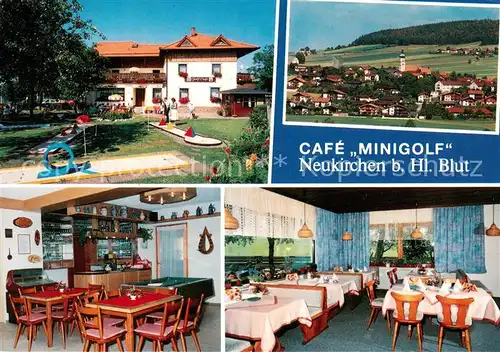 AK / Ansichtskarte Neukirchen_Heilig_Blut Cafe Pension Minigolf Gastraum Ortsansicht mit Kirche Neukirchen_Heilig_Blut