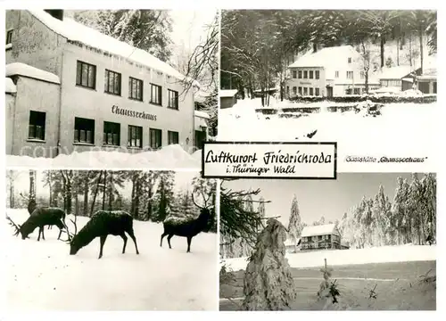 AK / Ansichtskarte Friedrichroda Gaststaette Chausseehaus Winterlandschaft Hirsche Friedrichroda