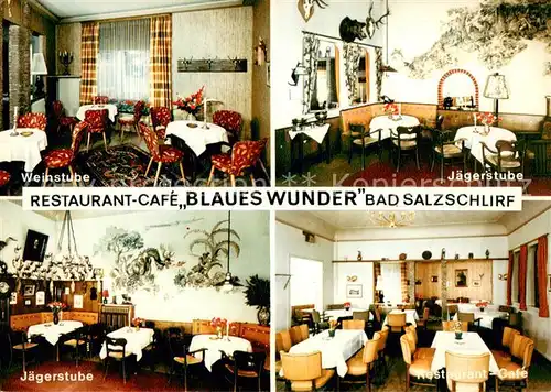 AK / Ansichtskarte Bad_Salzschlirf Restaurant Cafe Blaues Wunder Weinstube Jaegerstube Bad_Salzschlirf