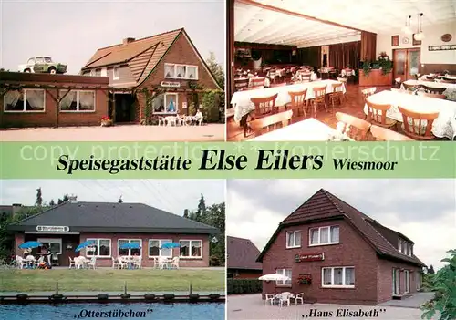AK / Ansichtskarte Wiesmoor Gaststaette Else Eilers Restaurant Otterstuebchen Haus Elisabeth Wiesmoor