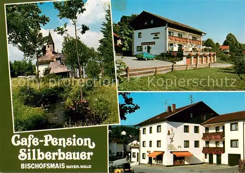AK / Ansichtskarte Bischofsmais Cafe Pension Silberbauer Bach Kirche Bischofsmais