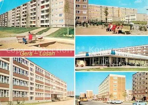 AK / Ansichtskarte Lusan_Gera Neubaugebiete Plattenbauten Birkenstrasse Hans Beimler Oberschule Strasse der Bauarbeiter Strasse der Neuerer Kaufhalle Zeulsdorfer Strasse Lusan_Gera