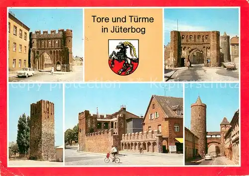 AK / Ansichtskarte Jueterbog Tore und Tuerme der Stadt Jueterbog