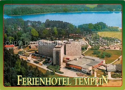 AK / Ansichtskarte Templin Ferienhotel Templin am Luebbesee Fliegeraufnahme Templin