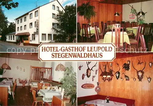 AK / Ansichtskarte Selbitz_Oberfranken Hotel Gasthof Leupold Stegenwaldhaus Gastraeume Selbitz Oberfranken