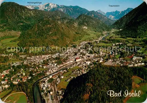 AK / Ansichtskarte Bad_Ischl_Salzkammergut Fliegeraufnahme mit Hoellengebirge und Traunstein Bad_Ischl_Salzkammergut