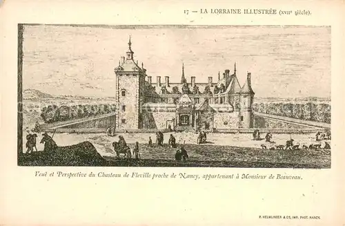 AK / Ansichtskarte Fleville devant Nancy Veue et Perspective du Chasteau appartenant a Monsieur de Beauveau Fleville devant Nancy