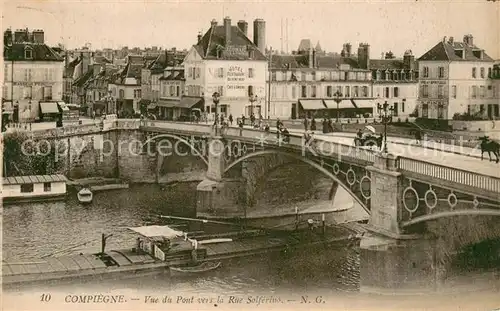 AK / Ansichtskarte Compiegne_Oise Vue du Pont vers la Rue Solferino Compiegne Oise