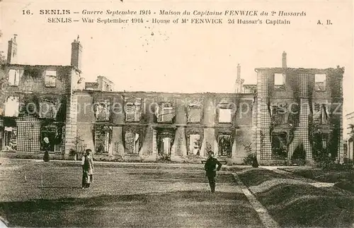 AK / Ansichtskarte Senlis_Oise Guerre Sept 1914 Maison du Capitaine Fenwick du 2e Hussards Senlis Oise