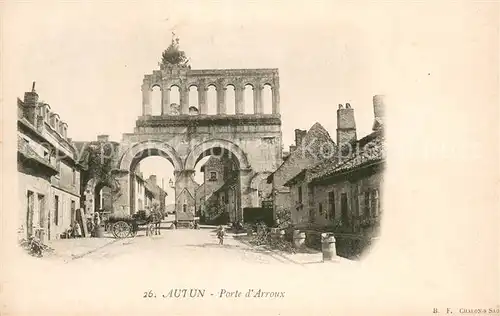 AK / Ansichtskarte Autun Porte d Arroux Autun