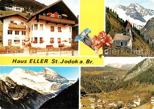 AK / Ansichtskarte St_Jodok_Oesterreich Haus Eller Kapelle Landschaftspanorama Alpen St_Jodok_Oesterreich