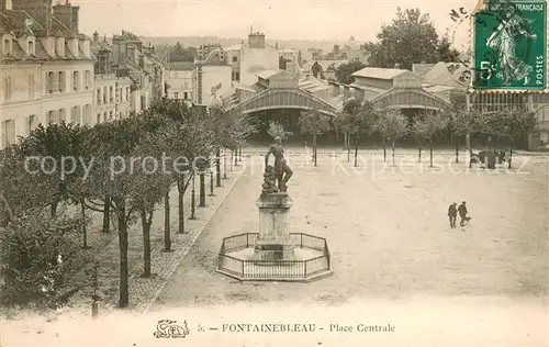 AK / Ansichtskarte Fontainebleau_Seine_et_Marne Place Centrale Fontainebleau_Seine