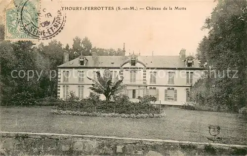 AK / Ansichtskarte Thoury Ferottes Chateau de la Motte Thoury Ferottes