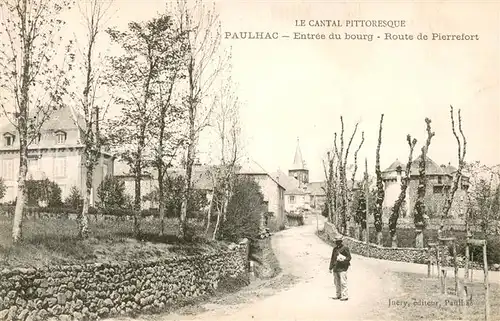 AK / Ansichtskarte Paulhac_Cantal_Auvergne Entree du bourg Route de Pierrefont 