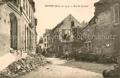 AK / Ansichtskarte Noyon_Oise en 1919 Rue St Antoine Noyon_Oise