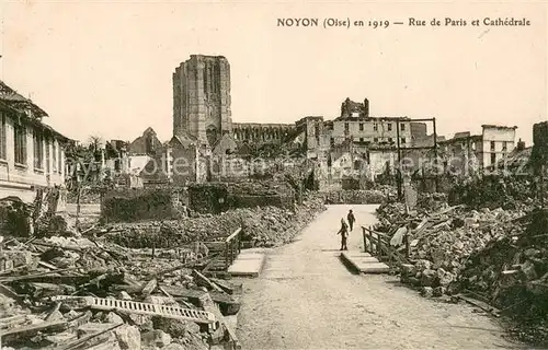AK / Ansichtskarte Noyon_Oise en 1919 Rue de Paris et Cathedrale Noyon_Oise