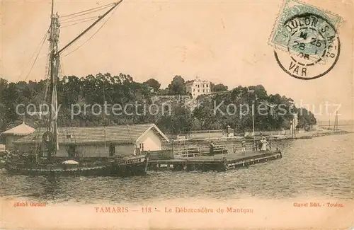 AK / Ansichtskarte Tamaris_sur_Mer Le Debarcadere de Manteau Tamaris_sur_Mer