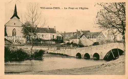 AK / Ansichtskarte Vic sous Thil Le Pont et l Eglise Vic sous Thil
