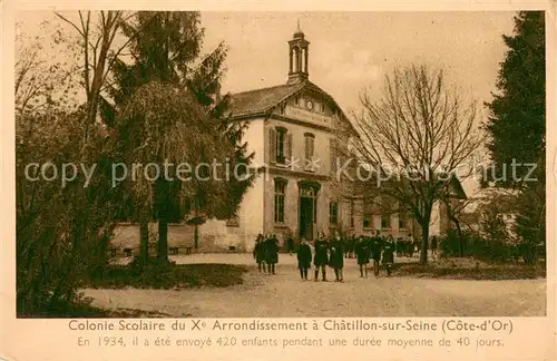 AK / Ansichtskarte Chatillon sur Seine Colonie Scolaire Chatillon sur Seine