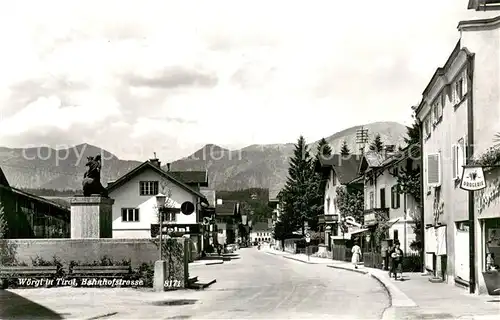 AK / Ansichtskarte Woergl_Tirol Bahnhofstrasse Woergl Tirol