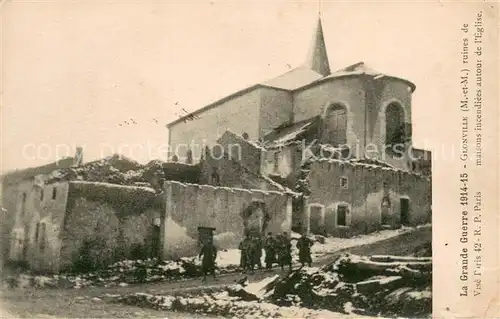 AK / Ansichtskarte Glonville La Guerre 1914 18 Ruines de maisons incendiees autour de l Eglise Glonville