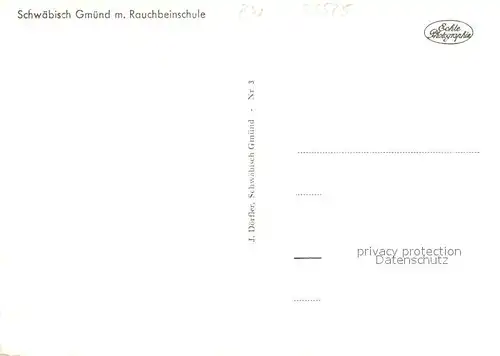 AK / Ansichtskarte Schwaebisch_Gmuend mit Rauchbeinschule Schwaebisch Gmuend