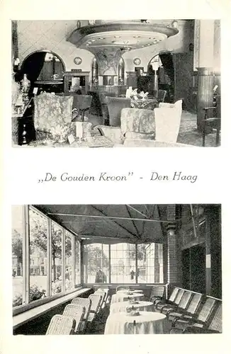 AK / Ansichtskarte Den_Haag De Gouden Kroon Gaststube Wintergarten Den_Haag