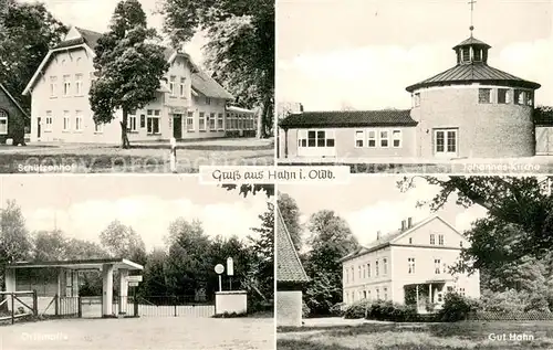 AK / Ansichtskarte Hahn_Oldenburg Schuetzenhof Johannes Kirche Ortsmotiv Gut Hahn Hahn Oldenburg