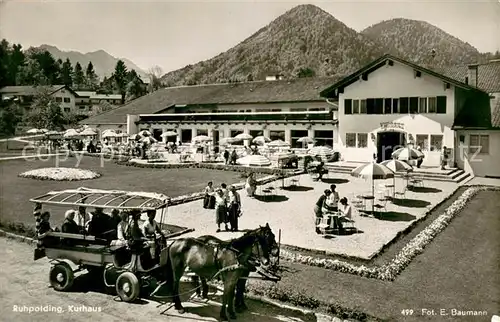 AK / Ansichtskarte Ruhpolding Kurhaus Ruhpolding Terrasse Pferdewagen Ruhpolding