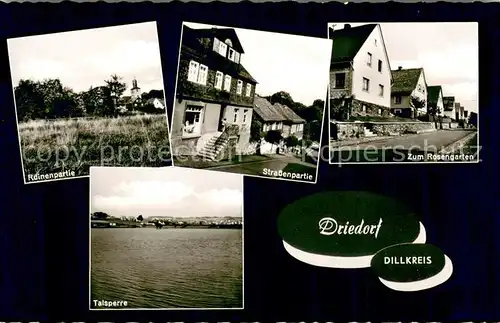 AK / Ansichtskarte Driedorf Ruinenpartie Strassenpartie Zum Rosengarten Talsperre Driedorf