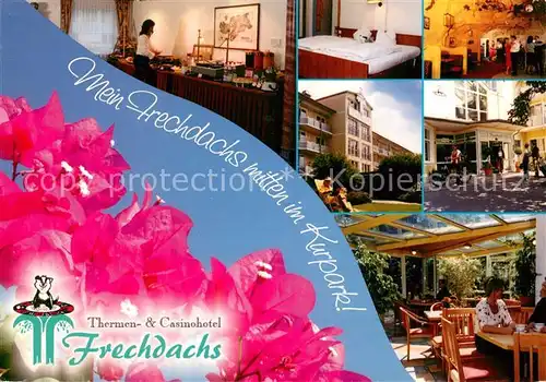 AK / Ansichtskarte Bad_Fuessing Thermen  und Casinohotel Frechdachs Restaurant Fremdenzimmer Bad_Fuessing