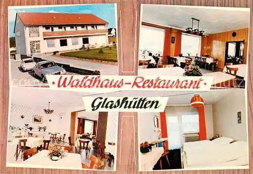 AK / Ansichtskarte Glashuetten_Oberfranken Waldhaus Restaurant Gastraeume Zimmer Glashuetten_Oberfranken