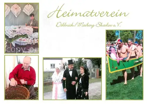 AK / Ansichtskarte Doebbrick Heimatverein Maiberg Skadow e.V. Tradition Handwerk Trachten Doebbrick