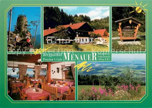 AK / Ansichtskarte Schwarzach_Niederbayern Berggasthof Menauer Restaurant Cafe Landschaftspanorama Naturpark Bayerischer Wald Schwarzach Niederbayern