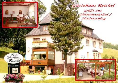 AK / Ansichtskarte Niederschlag Gaestehaus Reichel Cafe Restaurant Niederschlag