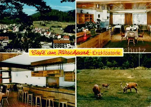 AK / Ansichtskarte Enzkloesterle Cafe am Hirschpark Gaststube Wildgehege Schwarzwald Enzkloesterle
