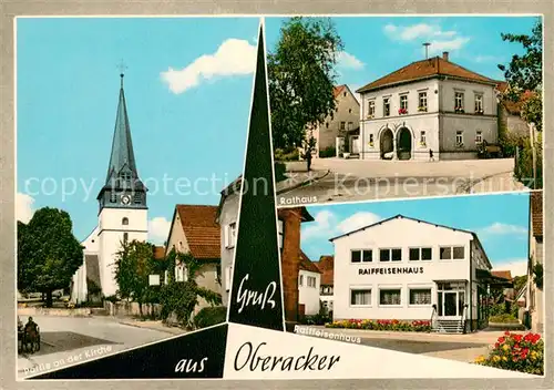 AK / Ansichtskarte Oberacker Kirche Rathaus Raiffeisenhaus Oberacker