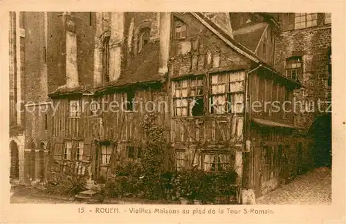 AK / Ansichtskarte Rouen Vieilles Maisons au pied de la Tour S Romain Rouen