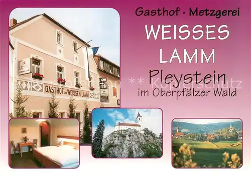 AK / Ansichtskarte Pleystein Gasthof Metzgerei Weisses Lamm Bergkirche Panorama Oberpfaelzer Wald Pleystein