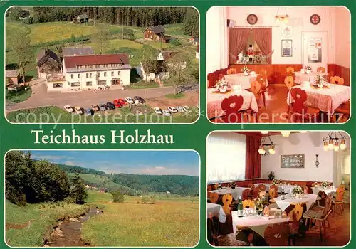 AK / Ansichtskarte Holzhau_Rechenberg Bienenmuehle_Erzgebirge Waldgasthof Pension Teichhaus Gastraum Landschaftspanorama Fliegeraufnahme 