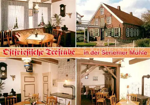 AK / Ansichtskarte Seriem Teestube Seriemer Muehle Ostfriesische Teestube Seriem