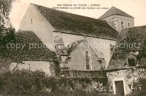 AK / Ansichtskarte Vignes_Yonne Nos Eglises de lYonne Carte vendue du profit des Eglises en ruines Vignes Yonne