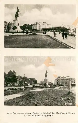 AK / Ansichtskarte Boulogne sur Mer Statue du General San Martin et le Casino Avant et apres la guerre Boulogne sur Mer