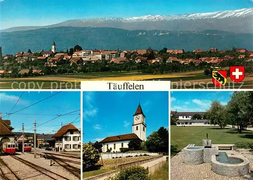 AK / Ansichtskarte Taeuffelen Ortsansicht mit Kirche Alpen Bahnhof Eisenbahn Brunnen Park Taeuffelen
