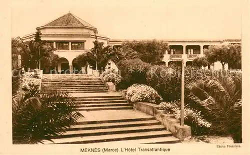 AK / Ansichtskarte Meknes Hotel Transatlantique Meknes