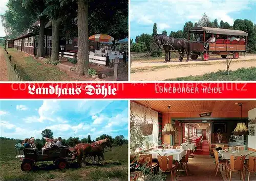 AK / Ansichtskarte Doehle Landhaus Doehle Cafe Restaurant Planwagen Kutschwagenfahrten Lueneburger Heide Doehle
