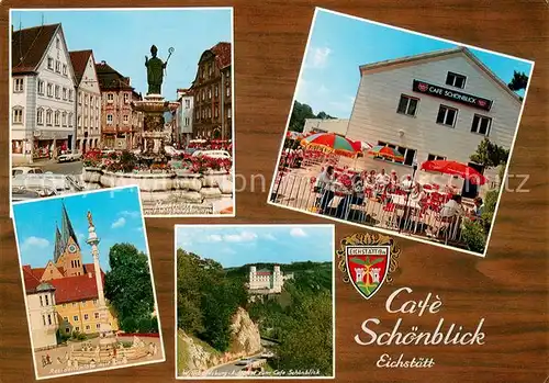 AK / Ansichtskarte Eichstaett_Oberbayern Cafe Restaurant Schoenblick Terrasse Marktplatz mit Willibaldsbrunnen Residenzplatz Williboldsburg Eichstaett_Oberbayern